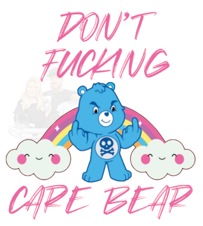 Don't Fucking Care Bear PNG
