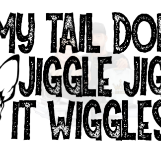 My Tail Doesn't Jiggle Jiggle PNG